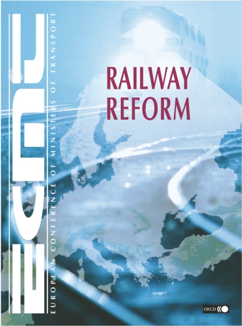 Railway Reform Regulation of Freight Transport Markets, PDF eBook