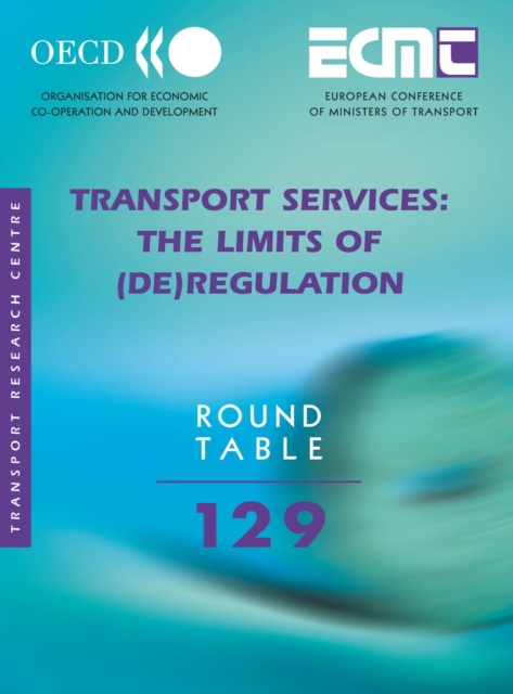 ECMT Round Tables Transport Services The Limits of (De)regulation, PDF eBook