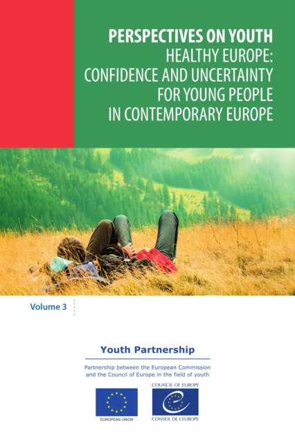 Healthy Europe: confidence and uncertainty for young people in contemporary Europe, EPUB eBook