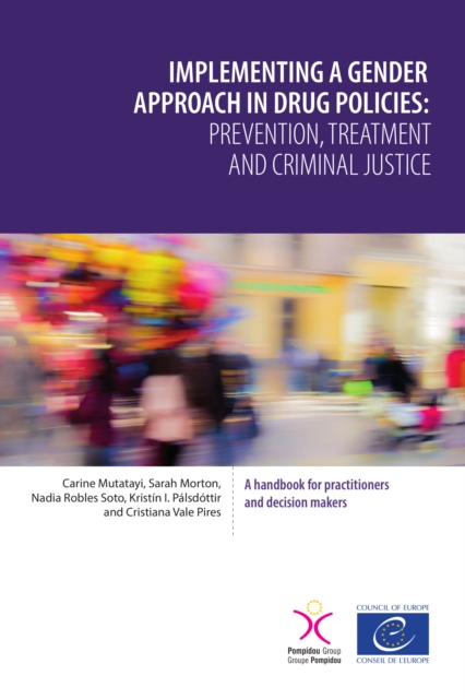 Implementing a gender approach in drug policies: prevention, treatment and criminal justice, EPUB eBook