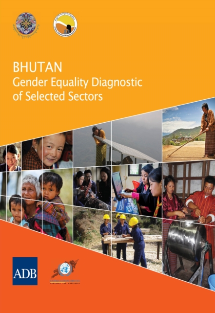 Bhutan : Gender Equality Diagnostic of Selected Sectors, EPUB eBook