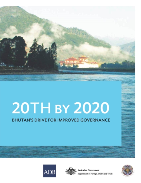 20th by 2020 : Bhutan's Drive for Improved Governance, EPUB eBook