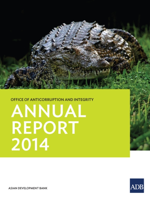 Office of Anticorruption and Integrity : Annual Report 2014, EPUB eBook