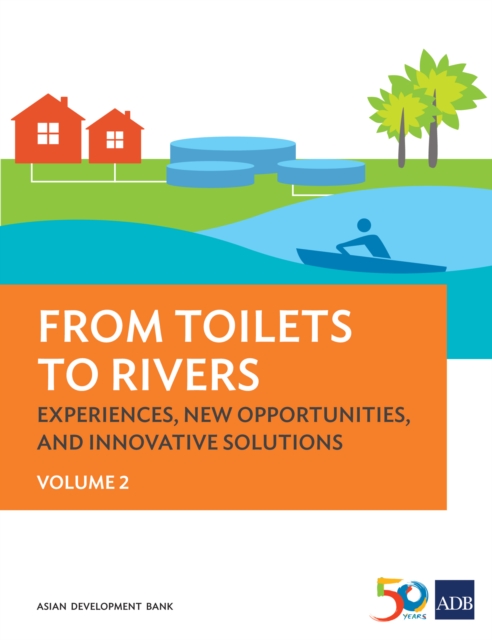 From Toilets to Rivers : Experiences, New Opportunities, and Innovative Solutions: Volume 2, EPUB eBook