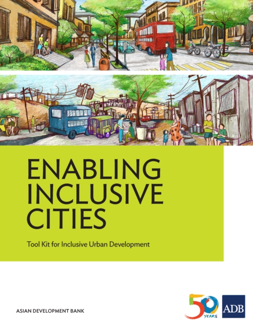 Enabling Inclusive Cities : Tool Kit for Inclusive Urban Development, EPUB eBook