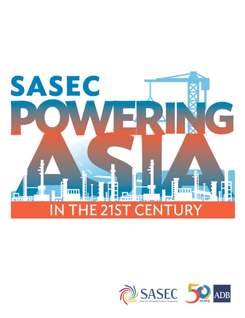SASEC Powering Asia in the 21st Century, EPUB eBook