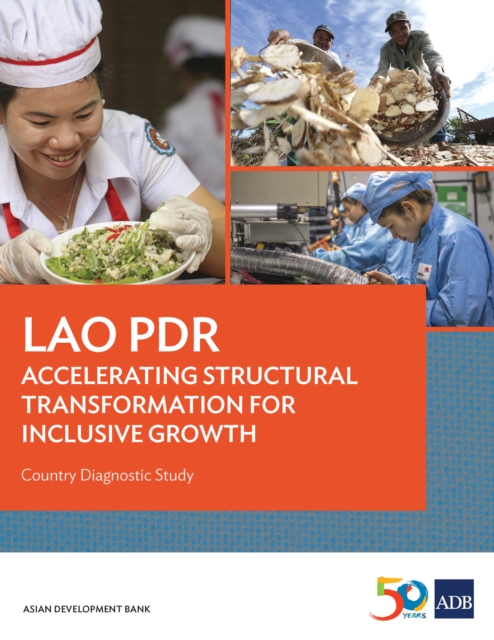Lao PDR : Accelerating Structural Transformation for Inclusive Growth, EPUB eBook