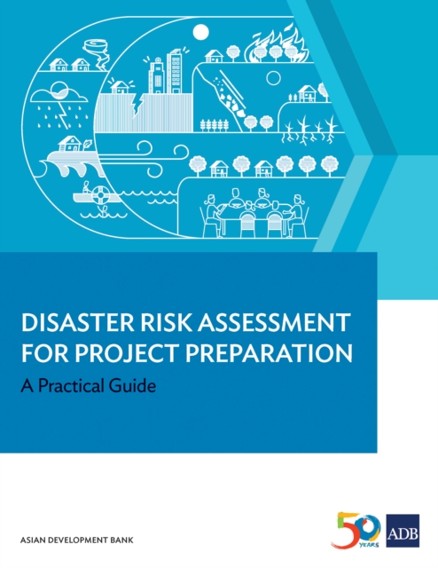 Disaster Risk Assessment for Project Preparation : A Practical Guide, EPUB eBook