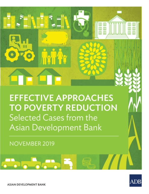 Effective Approaches to Poverty Reduction : Selected Cases from the Asian Development Bank, EPUB eBook