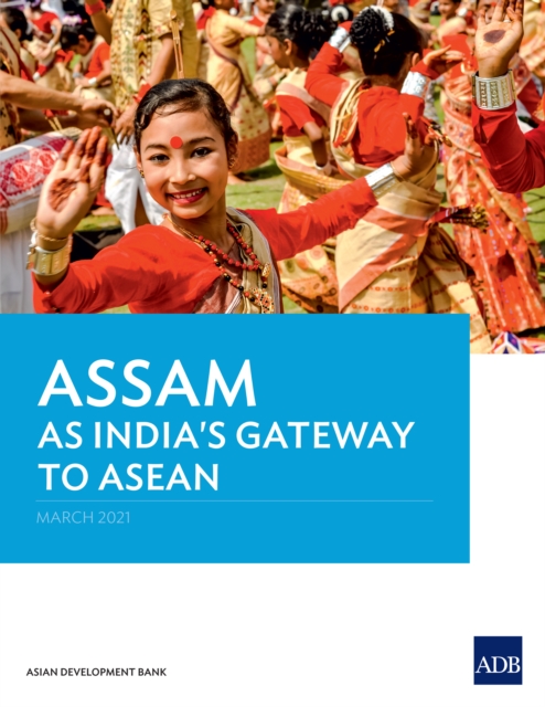 Assam as India's Gateway to ASEAN, EPUB eBook