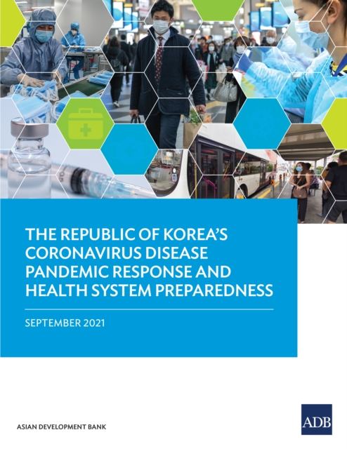 The Republic of Korea's Coronavirus Disease Pandemic Response and Health System Preparedness, EPUB eBook