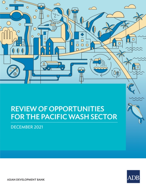 Review of Opportunities for the Pacific WASH Sector, EPUB eBook