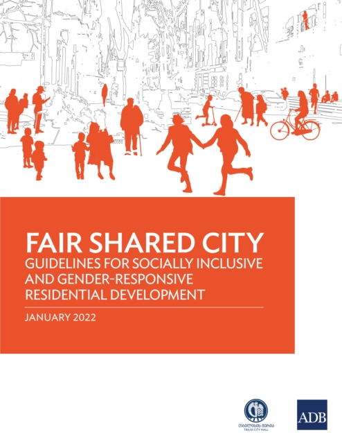 Fair Shared City : Guidelines for Socially Inclusive and Gender-Responsive Residential Development, EPUB eBook