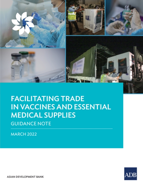 Facilitating Trade in Vaccines and Essential Medical Supplies : Guidance Note, EPUB eBook
