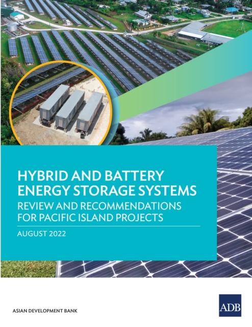 Hybrid and Battery Energy Storage Systems : Review and Recommendations for Pacific Island Projects, EPUB eBook