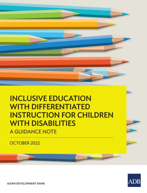 Inclusive Education with Differentiated Instruction for Children with Disabilities : A Guidance Note, EPUB eBook