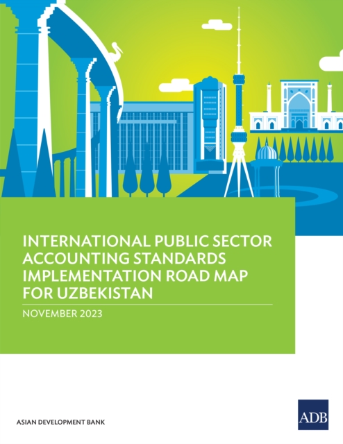International Public Sector Accounting Standards Implementation Road Map for Uzbekistan, EPUB eBook