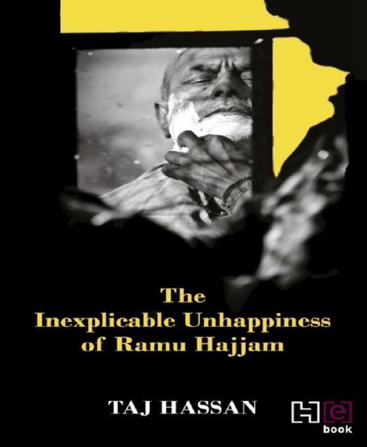 The Inexplicable Unhappiness of Ramu Hajjam, EPUB eBook