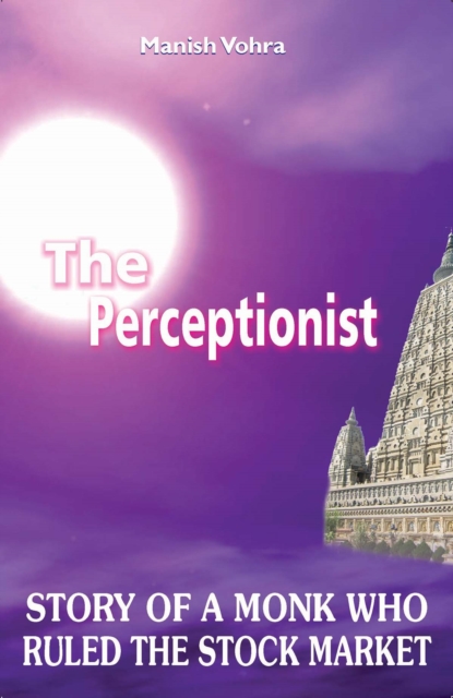The Perceptionist : story of a monk who ruled the stock market, EPUB eBook