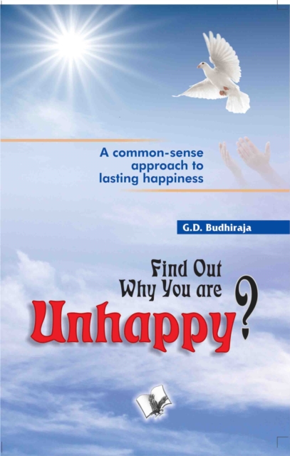 Find out Why You are Unhappy : Start Living and Enjoy Life, EPUB eBook