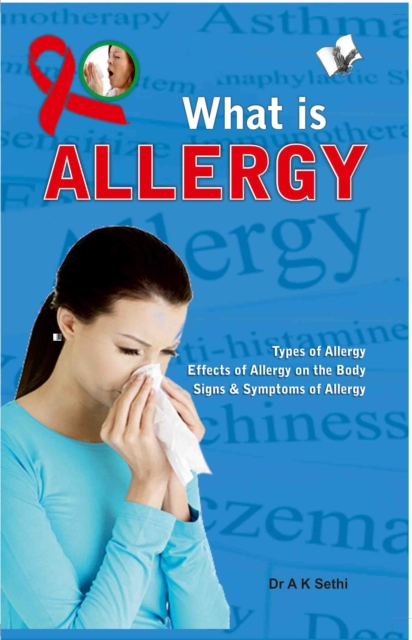 What is Allergy : Preventive Actions That Help Avoid it, EPUB eBook