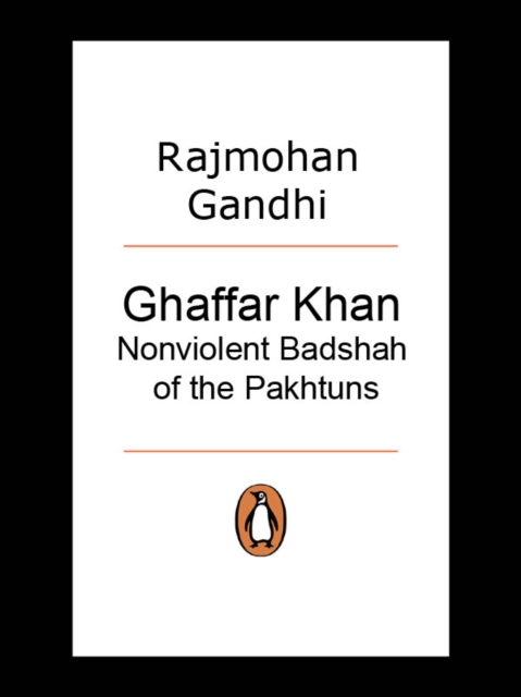 Ghaffar Khan : Nonviolent Badshah of the Pakistan, EPUB eBook
