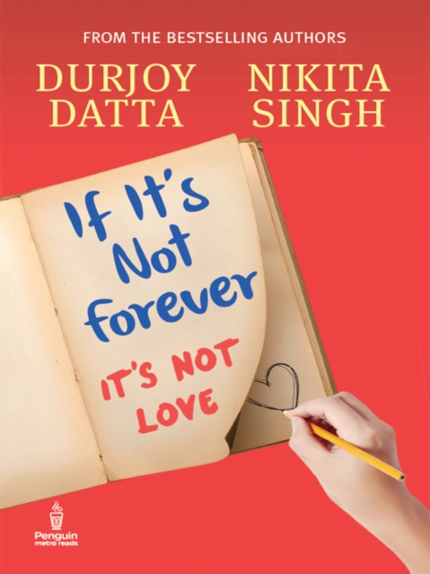 If It s Not Forever : It s Not Love, EPUB eBook
