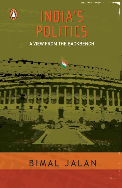 India's Politics : A View from the Backbench, EPUB eBook