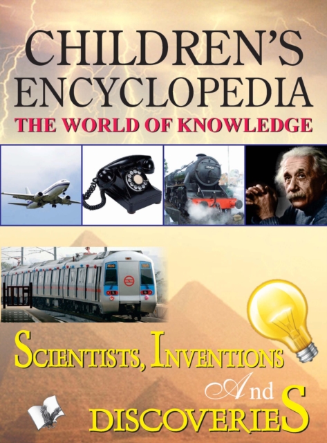 CHILDREN'S ENCYCLOPEDIA - SCIENTISTS, INVENTIONS AND DISCOVERIES, PDF eBook