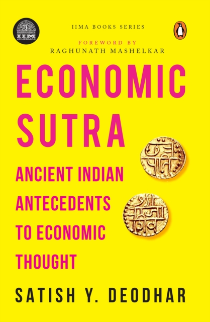 IIMA - Economic Sutra : Ancient Indian Antecedents to Economic Thought, EPUB eBook