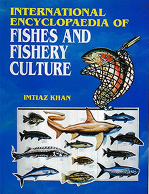 International Encyclopaedia Of Fishes And Fishery Culture, EPUB eBook