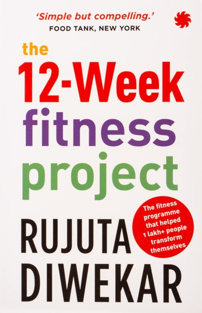 The 12-week fitness project : Updated for 2021 with 12 extra guidelines, Paperback / softback Book