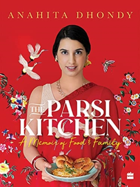 Parsi Kitchen : A Memoir of Food and Family, Hardback Book