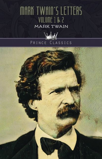 Mark Twain's Letters Volume 1 & 2, Paperback / softback Book