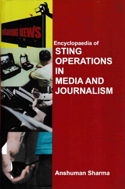 Encyclopaedia of Sting Operations in Media and Journalism, EPUB eBook