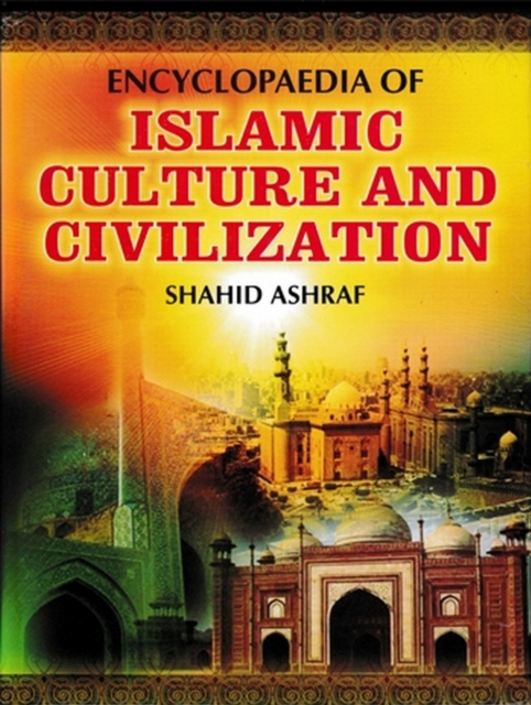 Encyclopaedia Of Islamic Culture And Civilization (Intellectual Culture Of Islam), PDF eBook