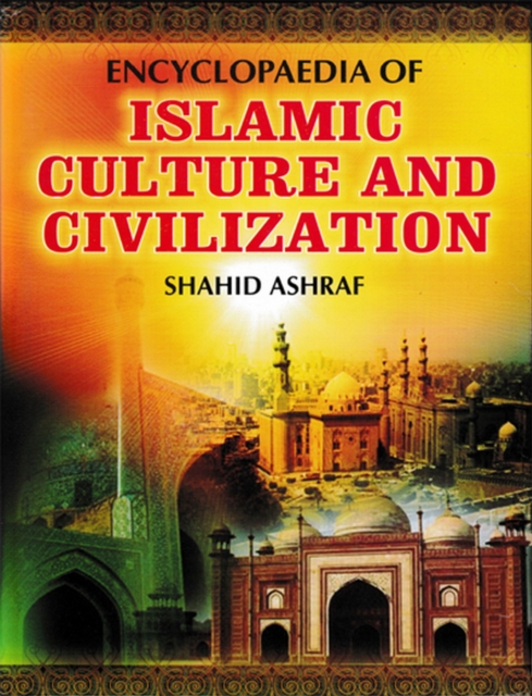 Encyclopaedia Of Islamic Culture And Civilization (Ethics In Islamic Culture), PDF eBook
