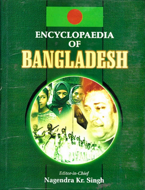 Encyclopaedia Of Bangladesh (Dynamics Of Society In Bangladesh), EPUB eBook