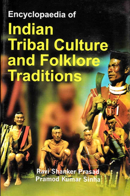 Encyclopaedia of Indian Tribal Culture and Folklore Traditions (Tribal Demography in India), PDF eBook