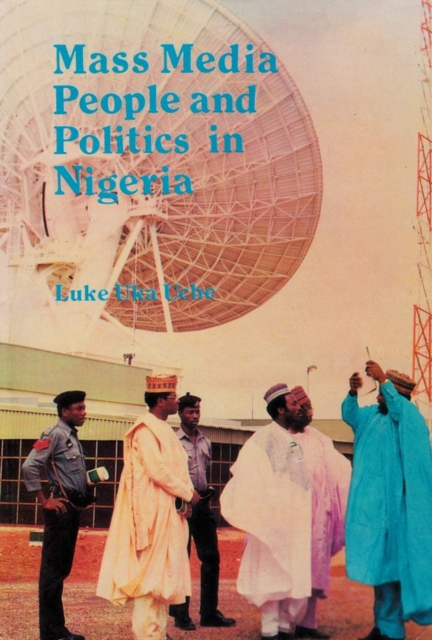 Mass Media, People and Politics in Nigeria, EPUB eBook