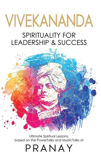 VIVEKANANDA : Spirituality For Leadership &amp; Success, EPUB eBook