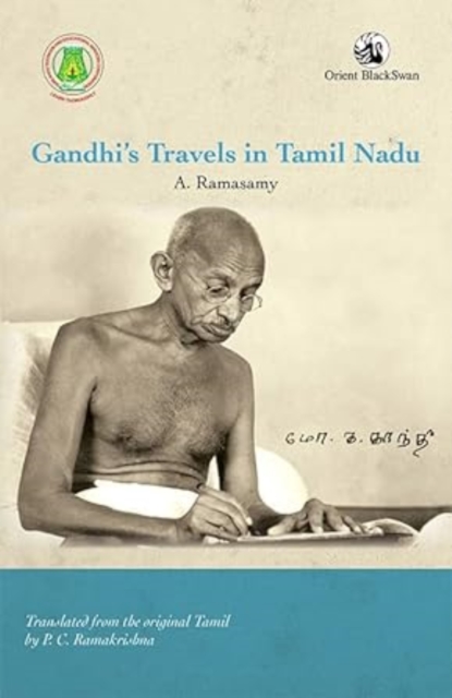 Gandhi’s Travels in Tamil Nadu, Paperback / softback Book