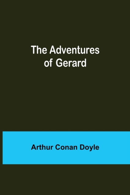 The Adventures of Gerard, Paperback / softback Book