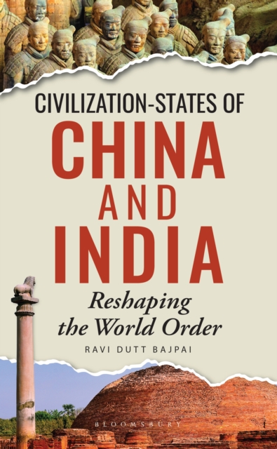 Civilization-States of China and India : Reshaping the World Order, PDF eBook