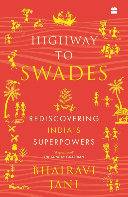 Highway to Swades : Rediscovering India's Superpowers, Paperback / softback Book