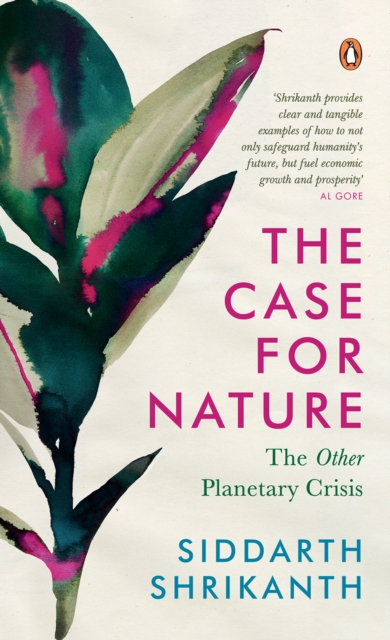 The Case for Nature : The Other Planetary Crisis, EPUB eBook