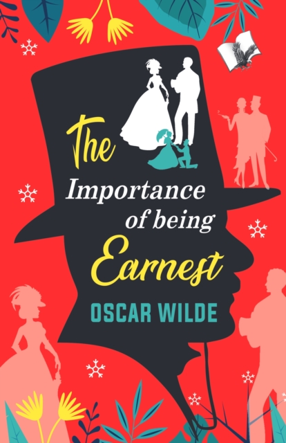 The Importance of Being Earnest : -, EPUB eBook