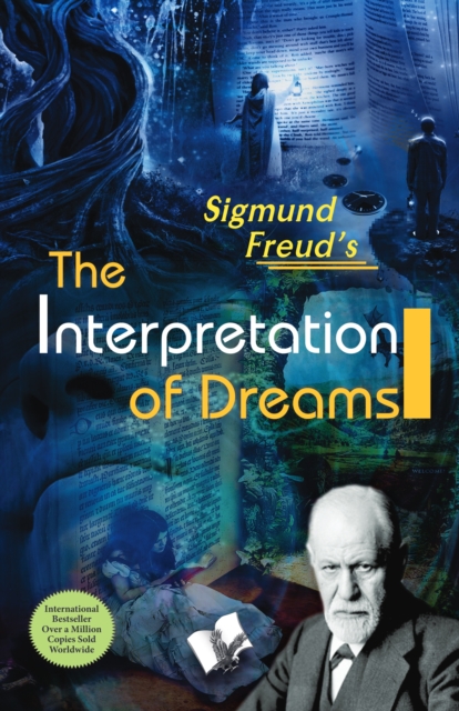 The Interpretation of Dreams : Understanding the Human Mind, EPUB eBook