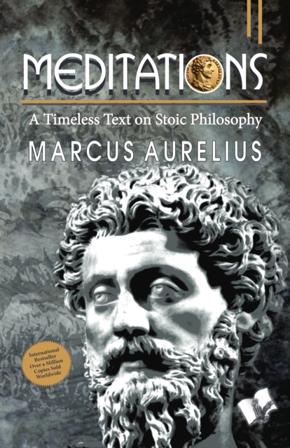 Meditations : A Timeless Text on Stoic Philosophy, EPUB eBook