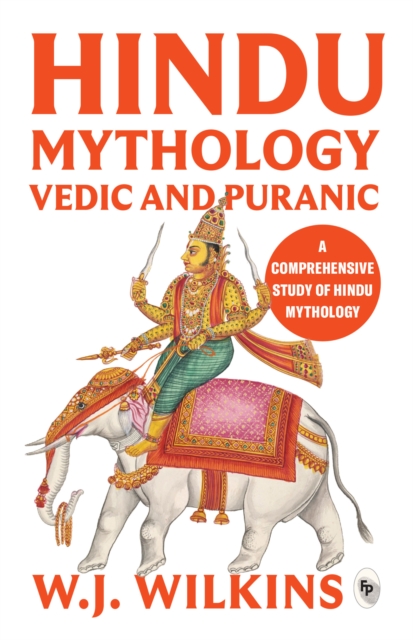 Hindu Mythology: Vedic and Puranic, EPUB eBook